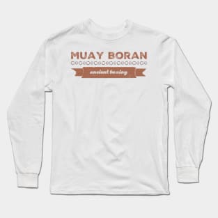 Muay Boran Ancient Boxing Long Sleeve T-Shirt